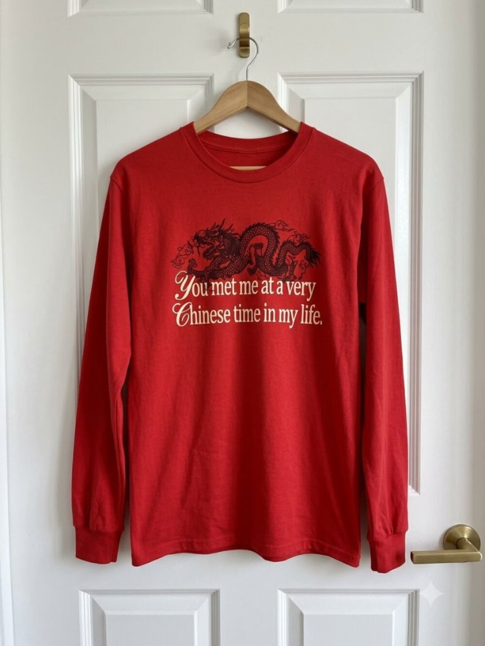 You Met Me at a Very Chinese Time in My Life Long Sleeve Gildan Shirt